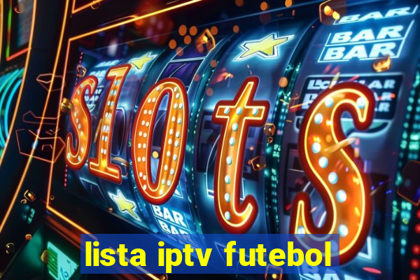 lista iptv futebol